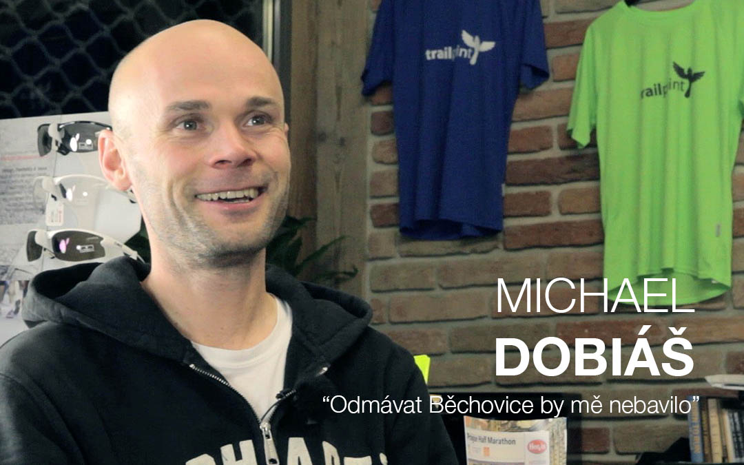 Michael Dobiáš: Odmávat Běchovice by mě nebavilo!